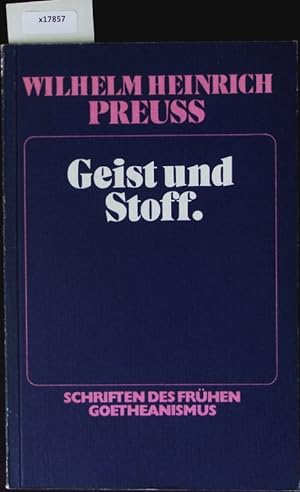 Imagen del vendedor de Geist und Stoff. Schriften des frhen Goetheanismus. a la venta por Antiquariat Bookfarm