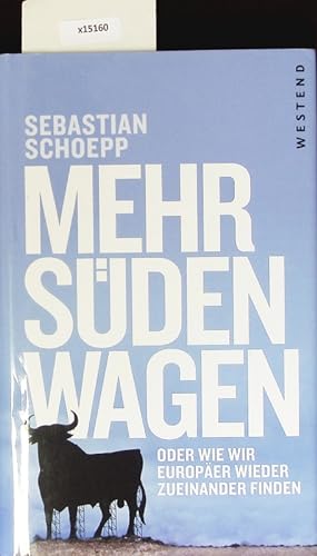 Seller image for Mehr Sden wagen. for sale by Antiquariat Bookfarm
