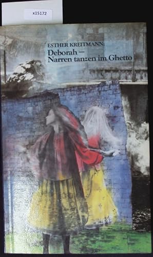 Immagine del venditore per Deborah - Narren tanzen im Ghetto. venduto da Antiquariat Bookfarm