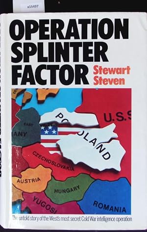 Bild des Verkufers fr Operation Splinter Factor. zum Verkauf von Antiquariat Bookfarm