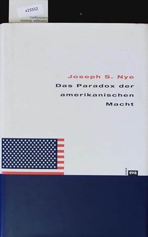 Seller image for Das Paradox der amerikanischen Macht. for sale by Antiquariat Bookfarm