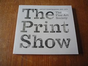 The Print Show: Artist Printmakers 1800 - 1975