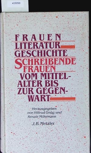 Bild des Verkufers fr Frauen - Literatur - Geschichte. zum Verkauf von Antiquariat Bookfarm