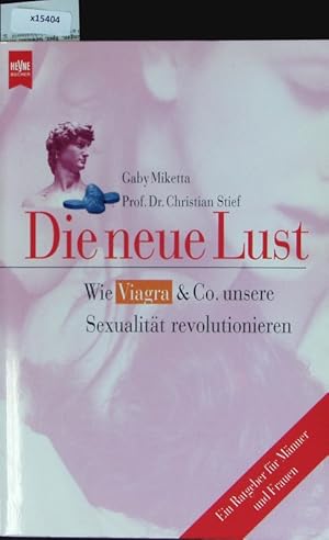 Bild des Verkufers fr Die neue Lust. Heyne-Bcher : 08, Heyne-Ratgeber. zum Verkauf von Antiquariat Bookfarm