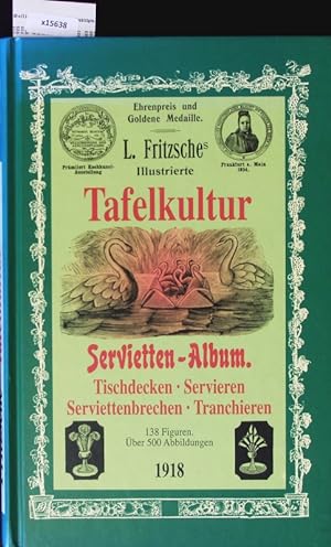 Seller image for Illustriertes Servietten-Album. Tafelkultur. for sale by Antiquariat Bookfarm