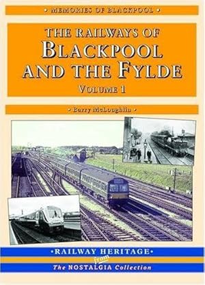 Bild des Verkufers fr The Railways of Blackpool and the Fylde: Pt. 1 (Railway Heritage) zum Verkauf von WeBuyBooks