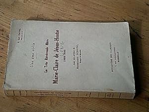 La très Révérende Mère Marie-Claire de Jésus-Hostie 1855-1935