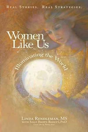 Image du vendeur pour Women Like Us : Illuminating the World mis en vente par GreatBookPrices