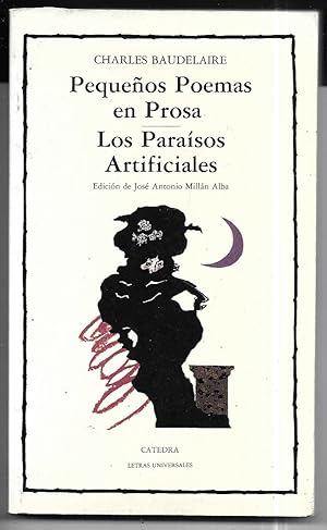 Pequeños poemas en prosa / Los paraísos artificiales