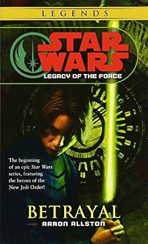 Seller image for Betrayal: Star Wars Legends (Legacy of the Force): 1 (Star Wars: Legacy of the Force - Legends) for sale by WeBuyBooks