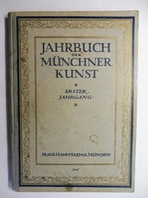 Bild des Verkufers fr JAHRBUCH DER MNCHNER KUNST. ERSTER JAHRGANG 1918. zum Verkauf von Antiquariat am Ungererbad-Wilfrid Robin