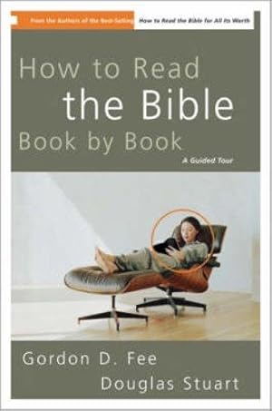 Immagine del venditore per How to Read the Bible Book by Book: A Guided Tour venduto da WeBuyBooks