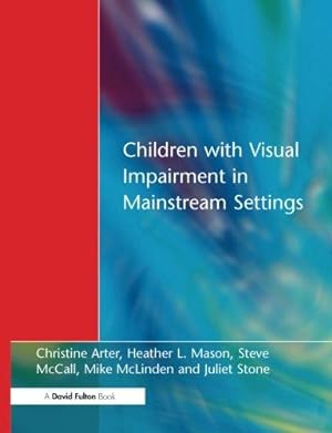 Image du vendeur pour Children with Visual Impairment in Mainstream Settings mis en vente par WeBuyBooks