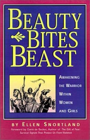 Image du vendeur pour Beauty Bites Beast: Awakening the Warrior Within Women and Girls mis en vente par WeBuyBooks