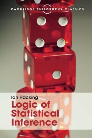 Bild des Verkufers fr Logic of Statistical Inference (Cambridge Philosophy Classics) zum Verkauf von WeBuyBooks