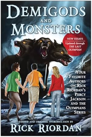 Seller image for Demigods and Monsters : Your Favorite Authors on Rick Riordan's Percy Jackson and the Olympians Series for sale by GreatBookPrices