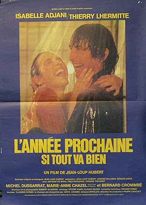 "L'ANNÉE PROCHAINE SI TOUT VA BIEN" Réalisé par Jean-Loup HUBERT en 1981 avec Isabelle ADJANI et ...