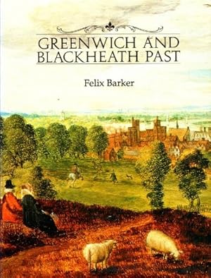 Bild des Verkufers fr Greenwich and Blackheath Past zum Verkauf von WeBuyBooks