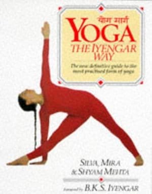Bild des Verkufers fr Yoga: The Iyengar Way zum Verkauf von WeBuyBooks