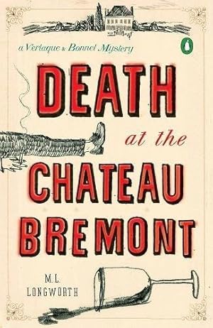 Seller image for Death at the Chateau Bremont : A Verlaque and Bonnet Mystery: 1 (Provençal Mystery) for sale by WeBuyBooks 2