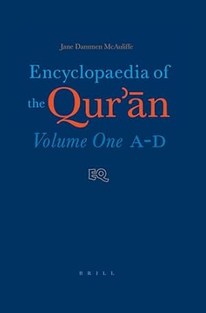 Image du vendeur pour Encyclopaedia of Qur'an: A-D Volume 1 (Encyclopaedia of the Qur'an): Volume One (A-D) (Encyclopaedia of the Qur' n) mis en vente par WeBuyBooks