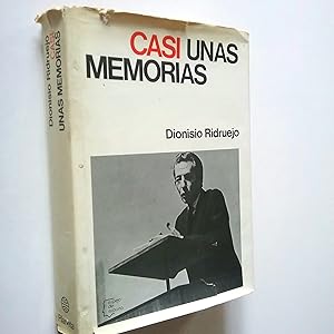 Casi unas memorias. Con fuego y con raíces (Primera edición)