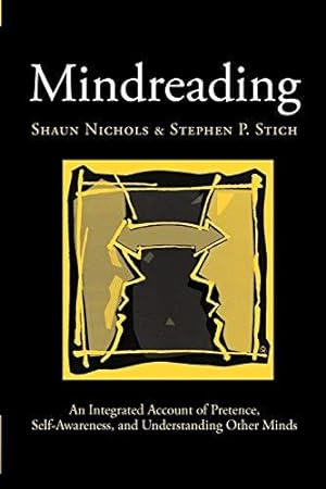 Seller image for Mindreading: An Integrated Account of Pretence, Self-Awareness, and Understanding Other Minds (Oxford Cognitive Science Series) for sale by WeBuyBooks