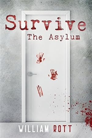 Image du vendeur pour Survive: The Asylum mis en vente par GreatBookPrices