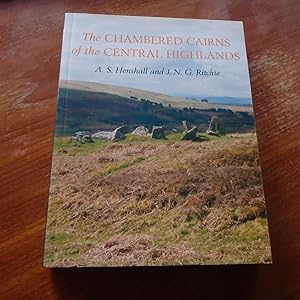 Seller image for The Chambered Cairns of the Central Highlands: An Inventory of the Structures and their Contents for sale by Creaking Shelves Books
