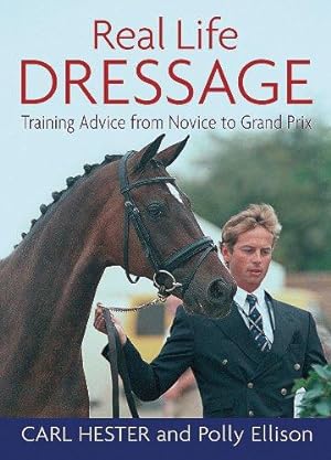 Image du vendeur pour Real Life Dressage: Training Advice from Novice to Grand Prix mis en vente par WeBuyBooks