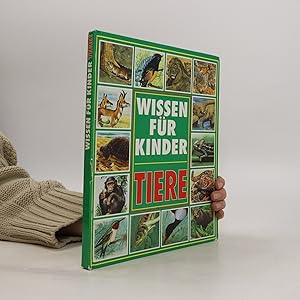 Bild des Verkufers fr Tiere. Wissen fr Kinder zum Verkauf von Bookbot