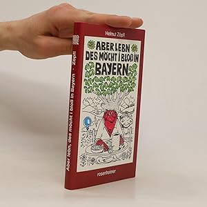 Bild des Verkufers fr Aber lebn, des mo?cht i blo in Bayern zum Verkauf von Bookbot