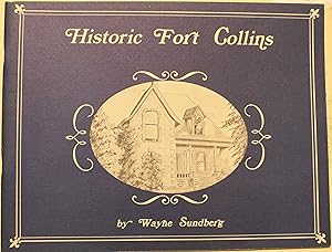 Seller image for Historic Fort Collins for sale by Old West Books  (ABAA)