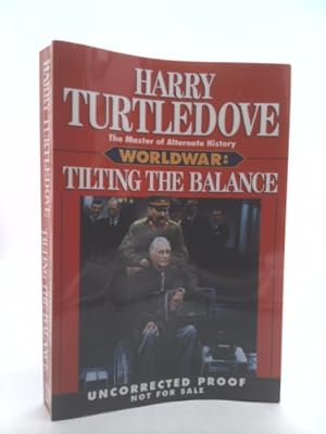 Bild des Verkufers fr Worldwar: Tilting the Balance zum Verkauf von ThriftBooksVintage