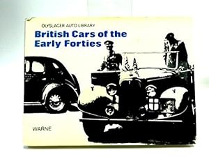 Image du vendeur pour British Cars of the Early Forties, 1940-46 (Olyslager Auto Library) mis en vente par WeBuyBooks