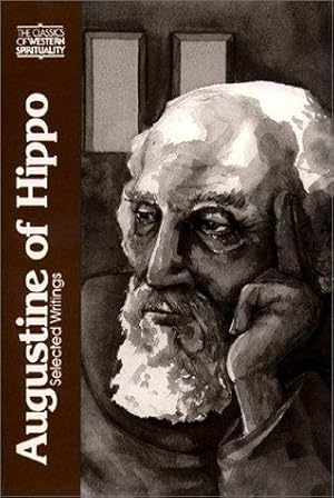 Bild des Verkufers fr Augustine of Hippo (CWS): Selected Writings (Classics of Western Spirituality (Paperback)) zum Verkauf von WeBuyBooks