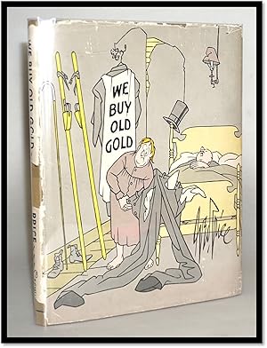Bild des Verkufers fr We Buy Old Gold: An Album of Cartoons zum Verkauf von Blind-Horse-Books (ABAA- FABA)