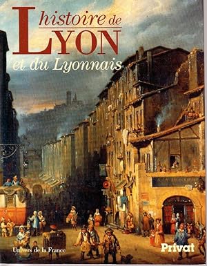 Bild des Verkufers fr Histoire de Lyon et du Lyonnais. zum Verkauf von ARTLINK