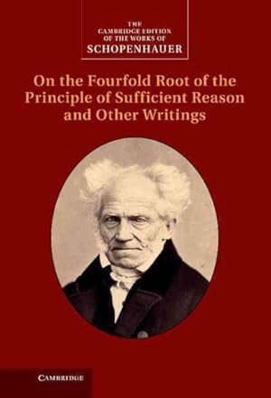 Seller image for On the Fourfold Root of the Principle of Sufficient Reason and Other Writings for sale by GreatBookPricesUK