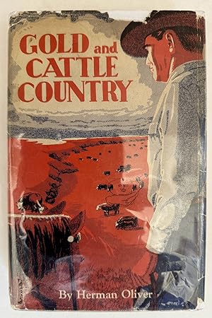 Immagine del venditore per Gold and Cattle Country venduto da BIBLIOPE by Calvello Books