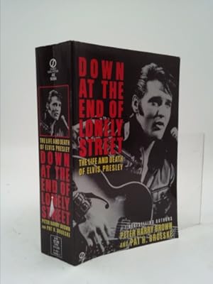 Bild des Verkufers fr Down at the End of Lonely Street: The Life and Death of Elvis Presley zum Verkauf von ThriftBooksVintage