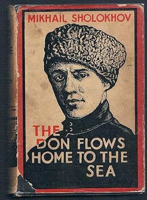 The Don Flows Home to the Sea [Tikhi Don]. Translated from the Russian by Stephen Garry.