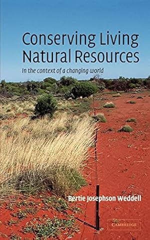 Image du vendeur pour Conserving Living Natural Resources: In the Context of a Changing World mis en vente par WeBuyBooks