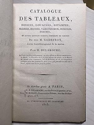 Catalogue des Tableaux, Dessins, Gouaches, Estampes, Marbres, Bronzes, Vases Précieux, Pendules, ...