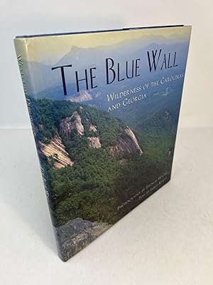 THE BLUE WALL; Wilderness of the Carolinas and Georgia