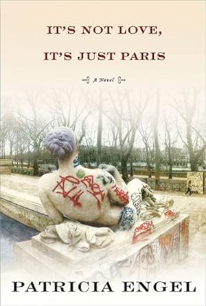 Imagen del vendedor de It's Not Love, It's Just Paris a la venta por GreatBookPrices
