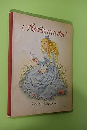 Aschenputtel : Ein Märchen-Bilderbuch. Mit Bildern von Brünhild Schlötter. #307