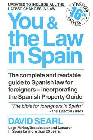 Seller image for You and the Law in Spain: The Complete and Readable Guide to Spain for sale by WeBuyBooks