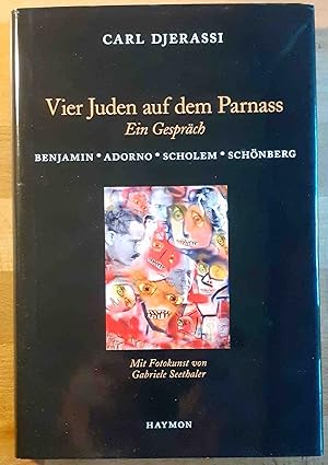 Vier Juden auf dem Parnass : ein Gespräch ; Benjamin - Adorno - Scholem - Schönberg