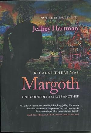Because There was Margoth; one good deed serves another